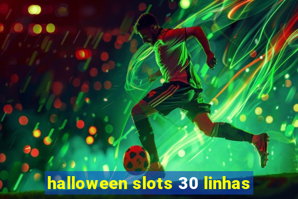 halloween slots 30 linhas